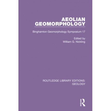 Aeolian Geomorphology: Binghamton Geomorphology Symposium 17