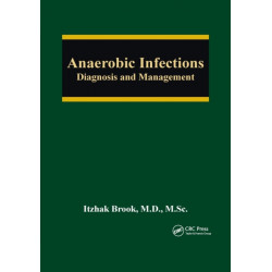 Anaerobic Infections: Diagnosis and Management