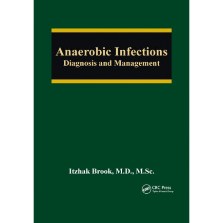 Anaerobic Infections: Diagnosis and Management