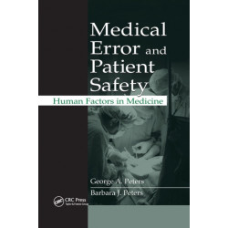 Medical Error and Patient Safety: Human Factors in Medicine
