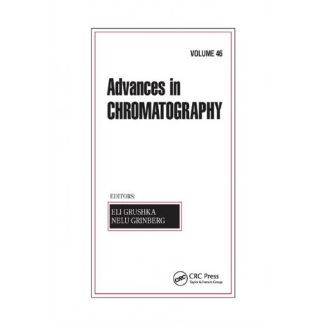 Advances in Chromatography, Volume 46