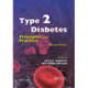 Type 2 Diabetes: Principles and Practice, Second Edition