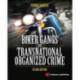 Biker Gangs and Transnational Organized Crime