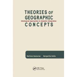 Theories of Geographic Concepts: Ontological Approaches to Semantic Integration