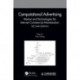 Computational Advertising: Market and Technologies for Internet Commercial Monetization