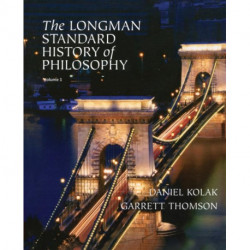 The Longman Standard History of Philosophy, VOL 1 & 2