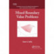 Mixed Boundary Value Problems