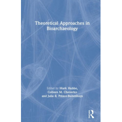 Theoretical Approaches in Bioarchaeology