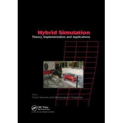 Hybrid Simulation: Theory, Implementation and Applications