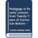 Pedagogy in Poverty: Lessons from Twenty Years of Curriculum Reform in South Africa