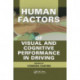 Human Factors of Visual and Cognitive Performance in Driving