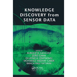 Knowledge Discovery from Sensor Data