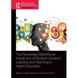 The Routledge International Handbook of Student-Centered Learning and Teaching in Higher Education