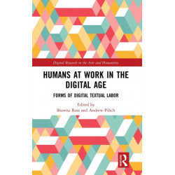 Humans at Work in the Digital Age: Forms of Digital Textual Labor