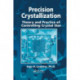 Precision Crystallization: Theory and Practice of Controlling Crystal Size