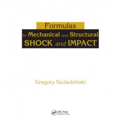 Formulas for Mechanical and Structural Shock and Impact