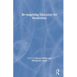 Re-imagining Education for Democracy