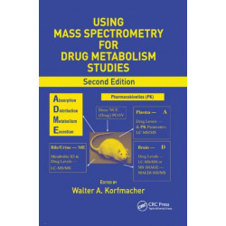 Using Mass Spectrometry for Drug Metabolism Studies
