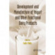 Development and Manufacture of Yogurt and Other Functional Dairy Products