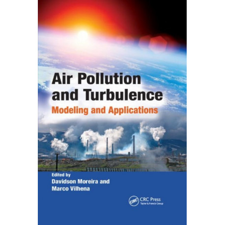 Air Pollution and Turbulence: Modeling and Applications
