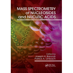 Mass Spectrometry of Nucleosides and Nucleic Acids