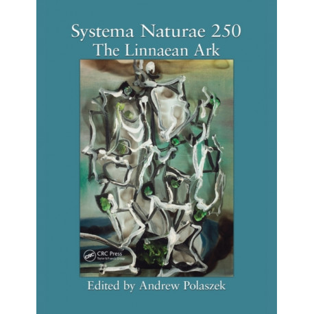 Systema Naturae 250 - The Linnaean Ark