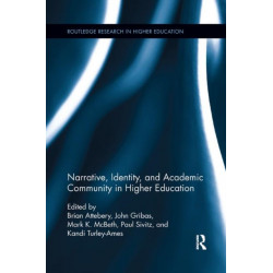 Narrative, Identity, and Academic Community in Higher Education