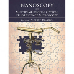 Nanoscopy and Multidimensional Optical Fluorescence Microscopy