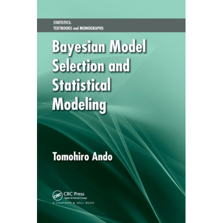 Bayesian Model Selection and Statistical Modeling