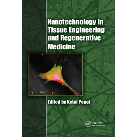 Nanotechnology in Tissue Engineering and Regenerative Medicine