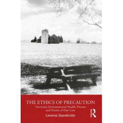 The Ethics of Precaution: Uncertain Environmental Health Threats and Duties of Due Care