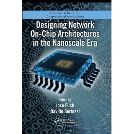 Designing Network On-Chip Architectures in the Nanoscale Era
