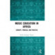 Music Education in Africa: Concept, Process, and Practice