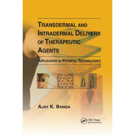 Transdermal and Intradermal Delivery of Therapeutic Agents: Application of Physical Technologies