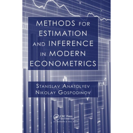 Methods for Estimation and Inference in Modern Econometrics
