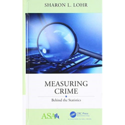 Measuring Crime: Behind the Statistics