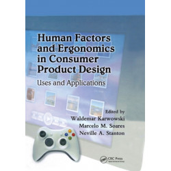 Human Factors and Ergonomics in Consumer Product Design: Uses and Applications