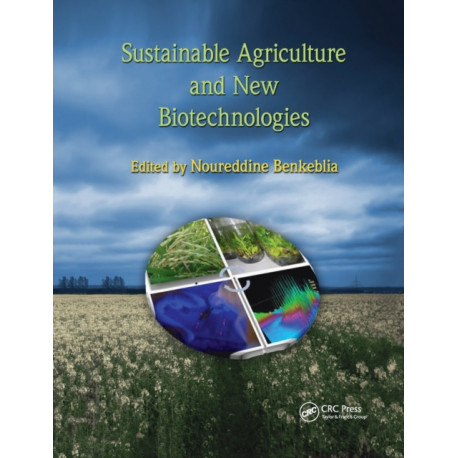 Sustainable Agriculture and New Biotechnologies