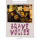 Brave voices