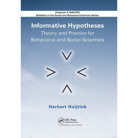 Informative Hypotheses: Theory and Practice for Behavioral and Social Scientists