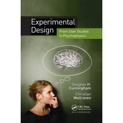 Experimental Design: From User Studies to Psychophysics
