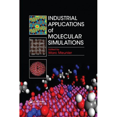 Industrial Applications of Molecular Simulations