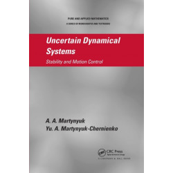 Uncertain Dynamical Systems: Stability and Motion Control