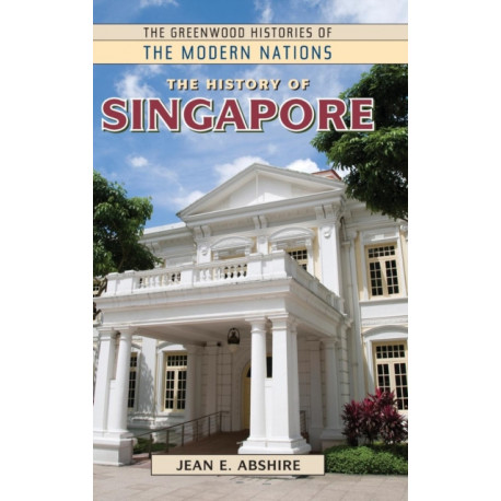 The History of Singapore