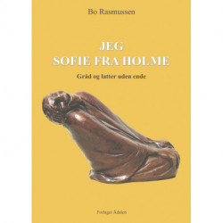 Jeg Sofie fra Holme: gråd og latter uden ende