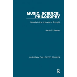 Music, Science, Philosophy: Models in the Universe of Thought