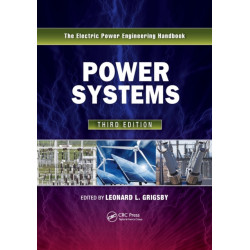 Power Systems: The Electric Power Engineering Handbook