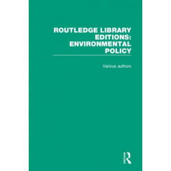 Routledge Library Editions: Environmental Policy