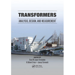 Transformers: Analysis, Design, and Measurement