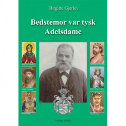Bedstemor var tysk adelsdame